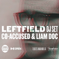 Leftfield (DJ Set) with Co-accused and Liam Doc