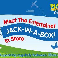 Meet Jack-in-a-box at The Entertainer at Two Rivers Sat 25th Jan