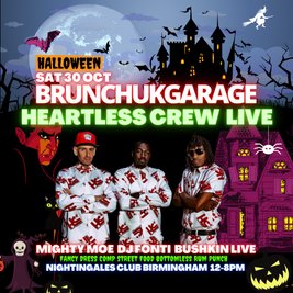 Brunch UK GARAGE - HEARTLESS CREW LIVE - HALLOWEEN SPECIAL