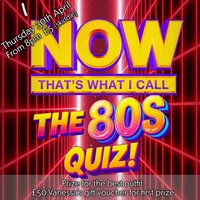 NOW THAT'S WHAT I CALL ... THE 80s QUIZ NIGHT! at Vanessa's Bar