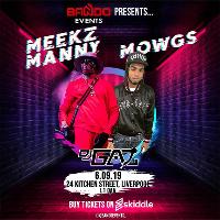 Bando Events presents Meekz Manny and Mowgs at 24 Kitchen Street