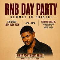 RNB DAY PARTY - Bristol Summer RnB Day Party at Circuit Bristol