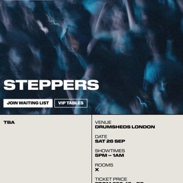 Drumsheds x steppers