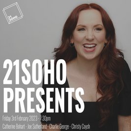 21Soho Presents...