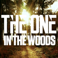 The One in the Woods The One in the Woods