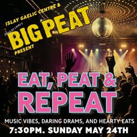 Eat, Peat & Repeat at Islay Gaelic Centre