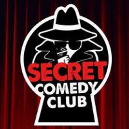 The Secret Comedy Club Saturdays