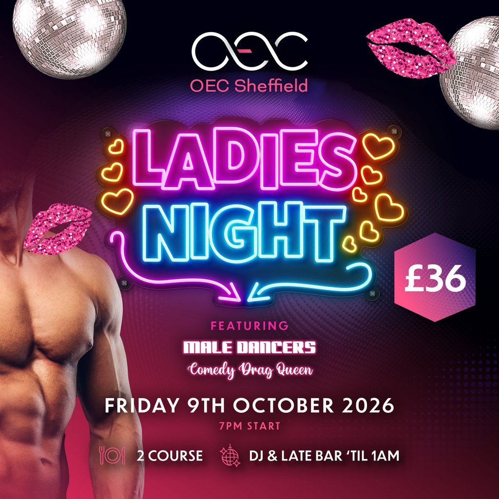 Ladies Night at The OEC, Sheffield