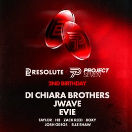 Project Seven X Resolute: Di Chiara Brothers, JWave & Evie