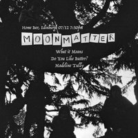 MOONMATTER @ Home Bar at Home Bar,