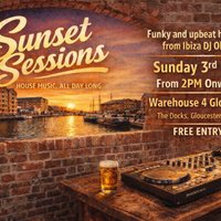 The Sunset Sessions - Funky Daytime House @ Gloucester Brewery at Gloucester Brewery  Warehouse4