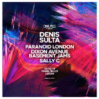 Canal Mills presents: Denis Sulta Canal Mills presents: Denis Sulta