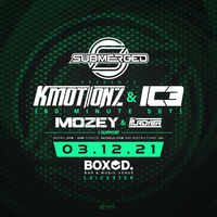 Submerged - K-Motionz & IC3 - Mozey at Boxed Bar And Music Venue