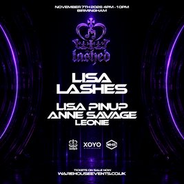 WHE Presents: Lashed Birmingham