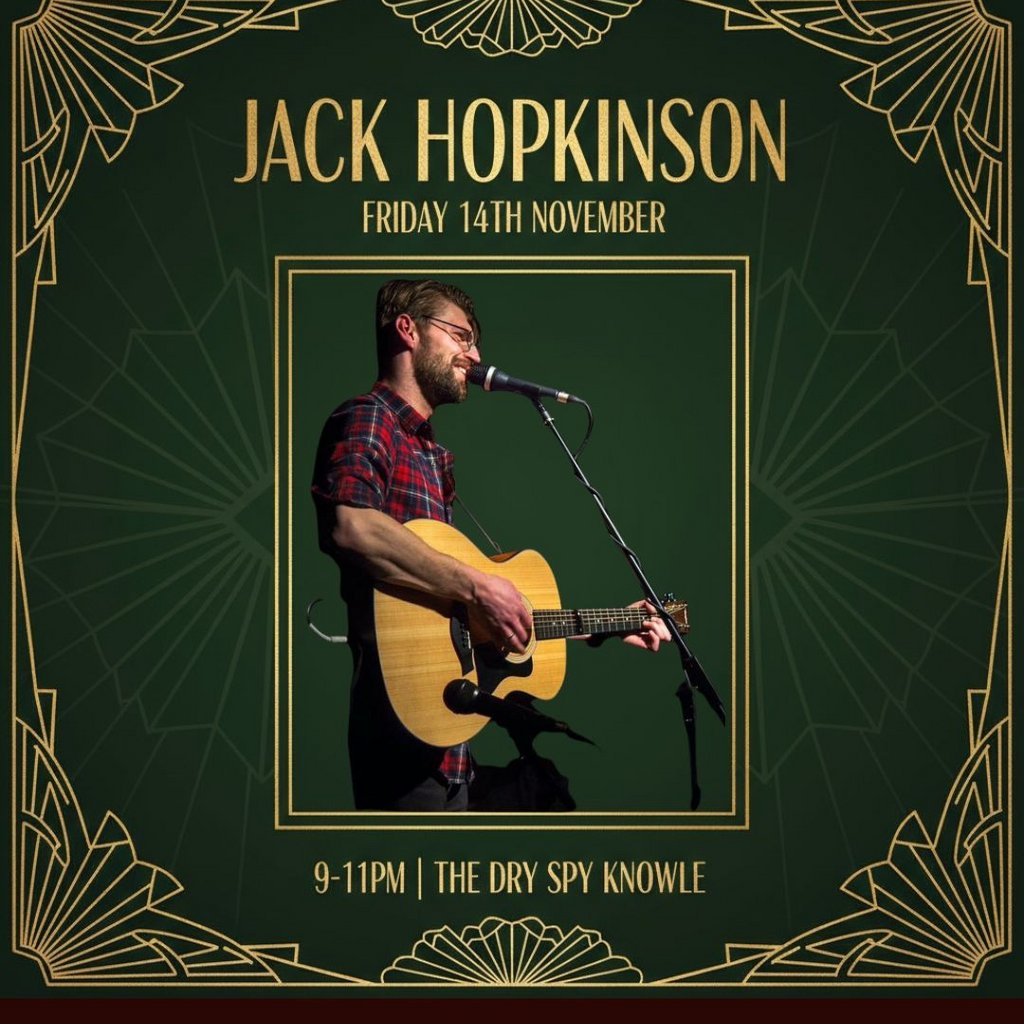 Jack Hopkinson @ The Dry Spy