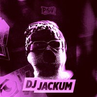 POV x USB Presents: DJ Jackum [Multi-Genre]