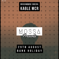 MOSSA Presents.. (Day Party and Secret Afterparty) at Brickhouse Social