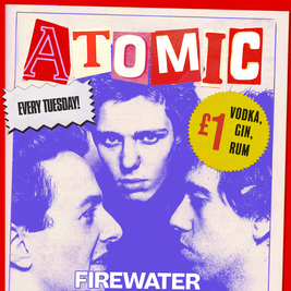 Atomic Tuesdays at Firewater