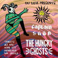 Bad Luck Magazine Presents: The Hungry Ghosts and Captain Süün