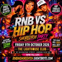 RNB VS HIP HOP - Shoreditch Party - Everyone Free Before 12AM at The Lighthouse Bar And Club