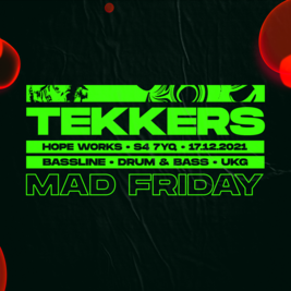 Tekkers - Big Ang,Ben Suff Donk,Palize +MORE Mad Friday 17th Dec