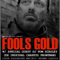 FOOLS GOLD with Tom Hingley (Ex Inspiral Carpets)