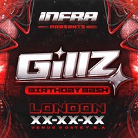 Infra Presents: Gillz's Birthday Bash