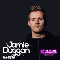 Jamie Duggan | Live DJ Set | Kaos at Kaos Nightclub
