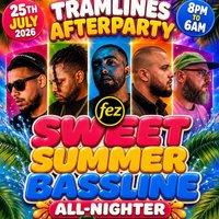 Tramlines Afterparty SWEET SUMMER BASSLINE