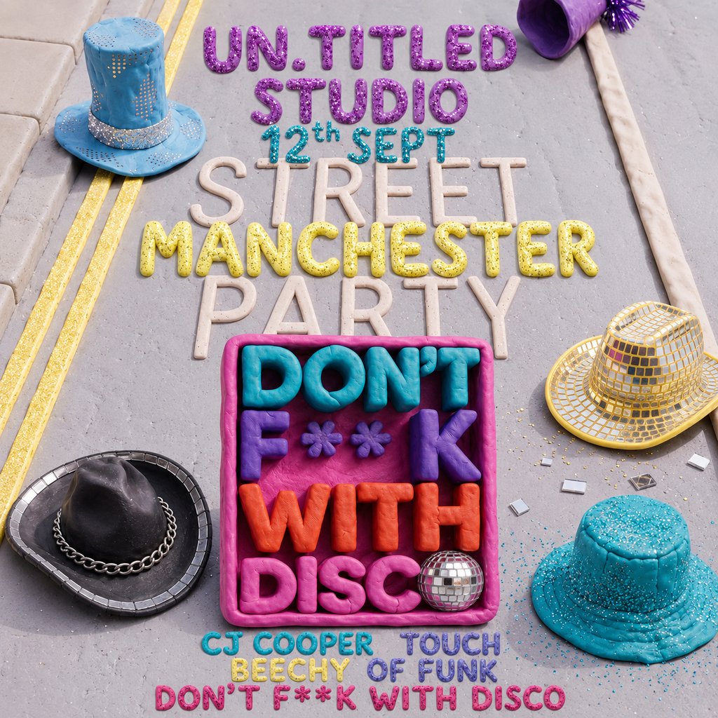 Don't F**k with Disco x NO HAT, NO ENTRY - Manchester