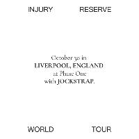 Injury Reserve World Tour at Phase One