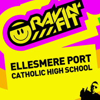 Ellesmere Port - Ravin' Fit at Ellesmere Port Catholic High School