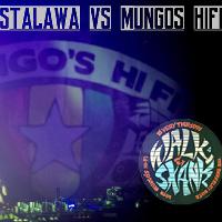 Walk n Skank : Stalawa Sound vs Mungo's Hifi Walk n Skank : Stalawa Sound vs Mungo's Hifi