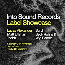 Into Sound Label Showcase @ Thirty3Hz