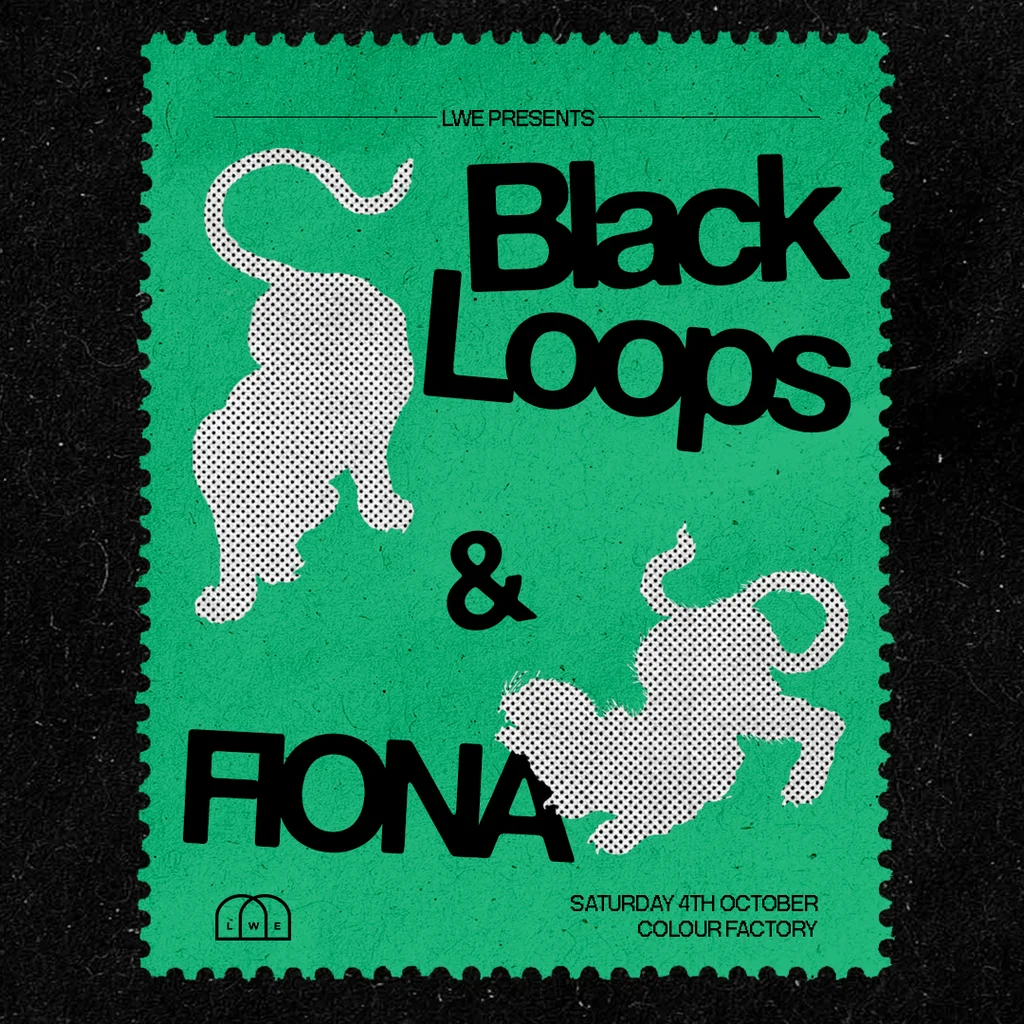 Black Loops & FIONA