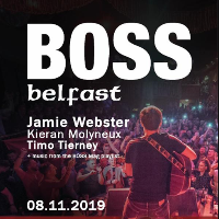 BOSS Belfast at The Limelight
