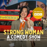 Strong Woman - A Comedy Show in the West End at The Coach House Piccadilly