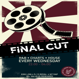 Final CUT Wednesdays - R&B, Charts, House and More