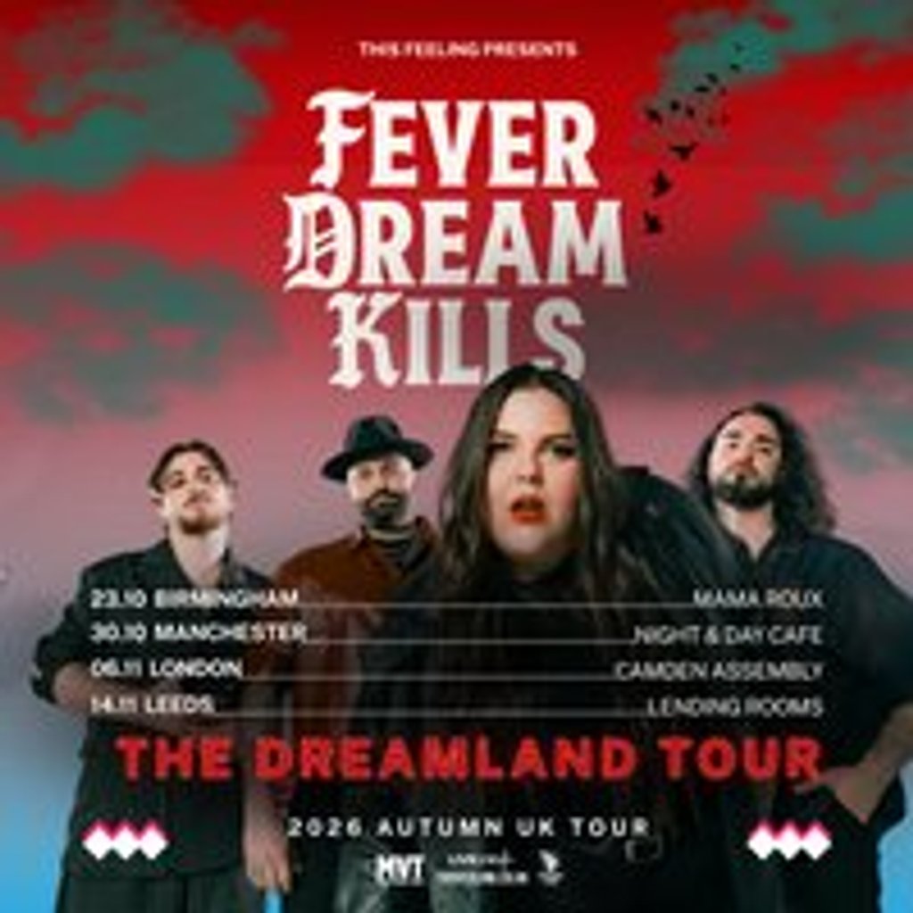 Fever Dream Kills - Manchester