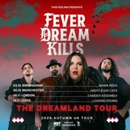 Fever Dream Kills - Manchester