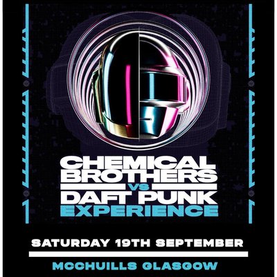 Chemical Brothers v Daft Punk Experience