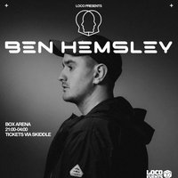Loco presents Ben Hemsley at Box Arena Carlisle