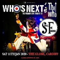 Who's Next & The Small Fakers at The Globe