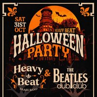 Heavy Beat Brass Band Halloween Party with The Beatles Dub Club