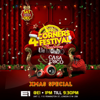 4 CORNERS + UN MONDO + CASA LOCO XMAS special 4 CORNERS + UN MONDO + CASA LOCO XMAS special
