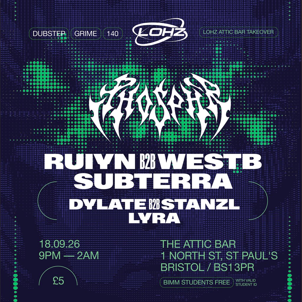 LoHz Freshers: Phosphr, Ruiyn, WestB + MORE [BIMM Students free] at The Full Moon And Attic Bar, Bristol