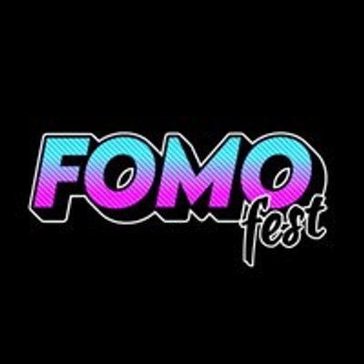 FOMO Fest