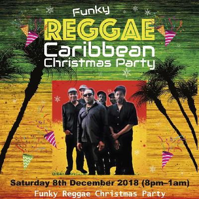 funky reggae caribbean christmas party westone manor hotel northampton sat 8th december 2018 lineup - Christmas Reggae funky reggae caribbean christmas party westone manor hotel northampton sat 8th december 2018 lineup - Christmas Reggae