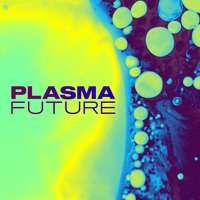 Plasma Future - Justin Robertson - Paul Bleasdale at FC2