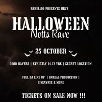 Rebellio HUGE 1000+ HALLOWEEN RAVE - Ages 14-17 - NOTTS